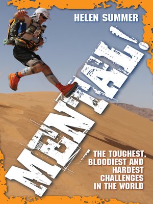 cover image of Mental--The Toughest, Bloodiest and Hardest Challenges In the World